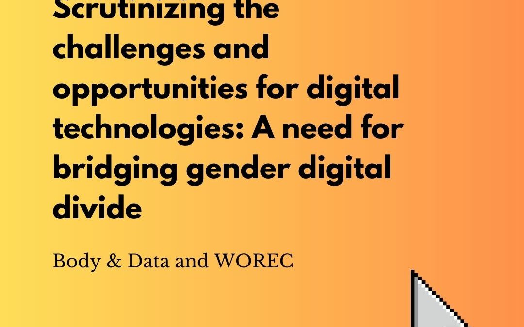 Scrutinizing the Challenges and Opportunities of Digital Technologies: A need for bridging gender digital divide