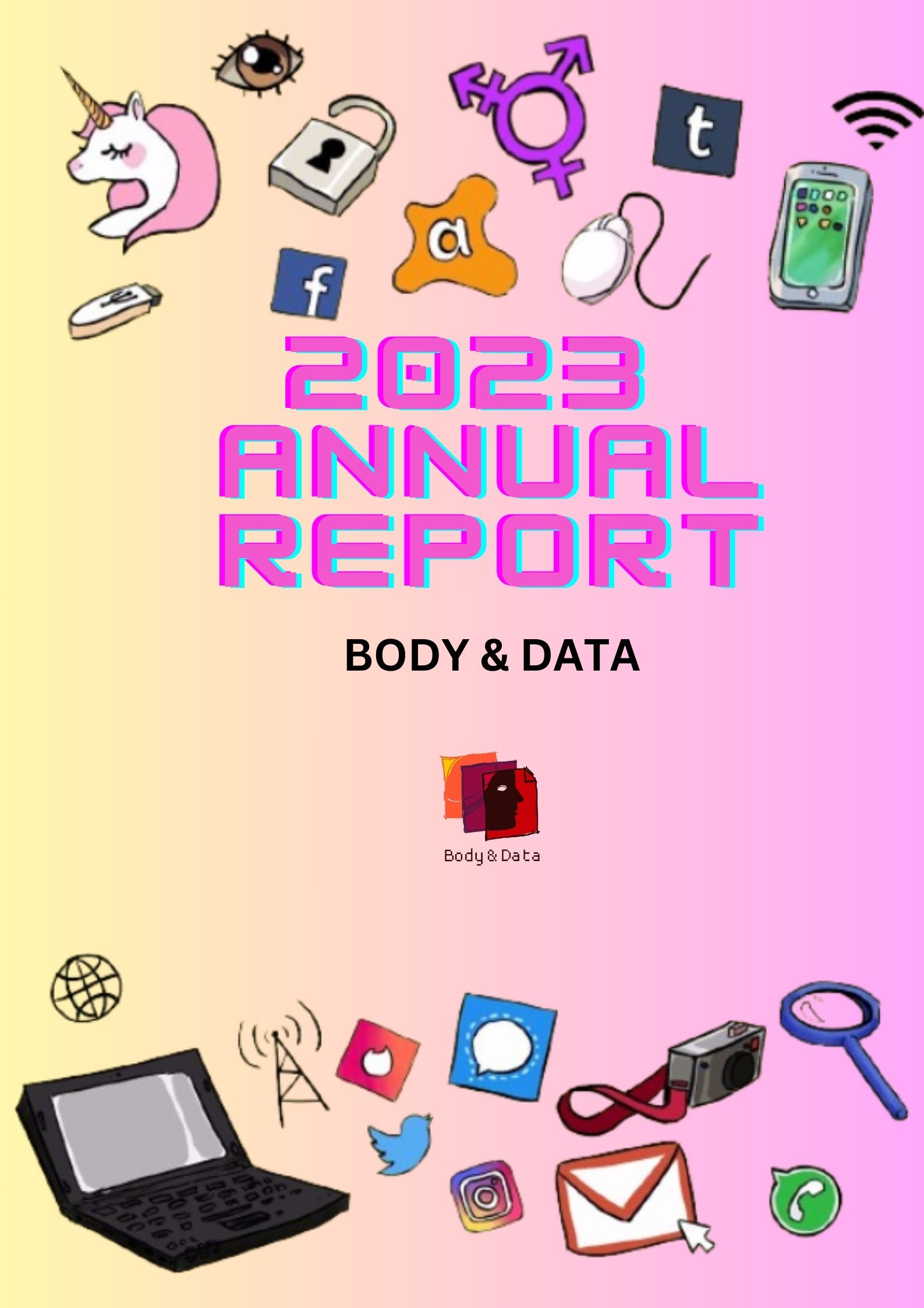 The front page of the Annual Report 2023. It is on a yellow to pink gradient. There are small icons of unicorn, mouse, wifi signal, mouse, mail, laptop. lock, eye and tower.