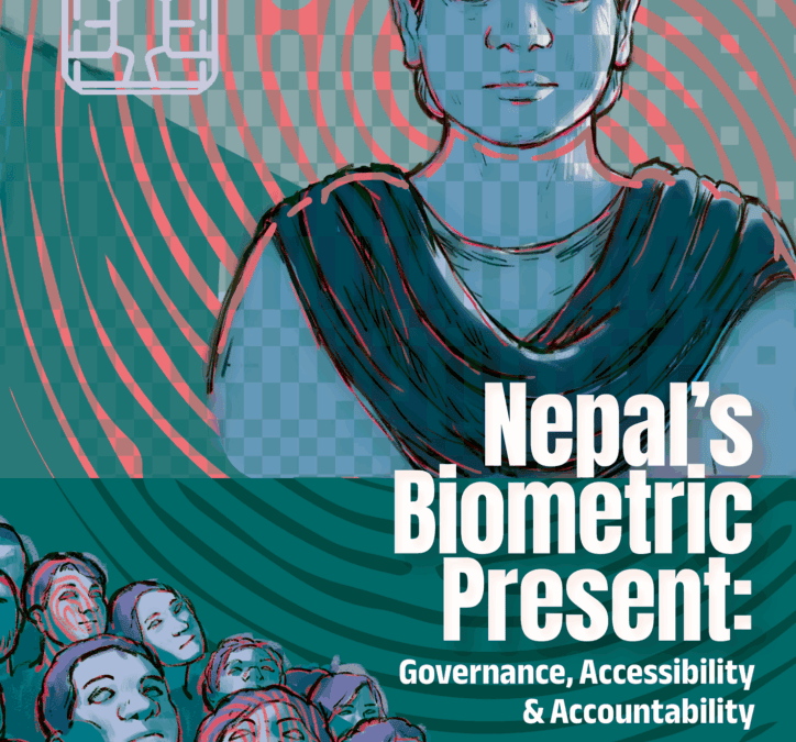 Nepal’s Biometric Present: Governance, Accessibility and Accountability